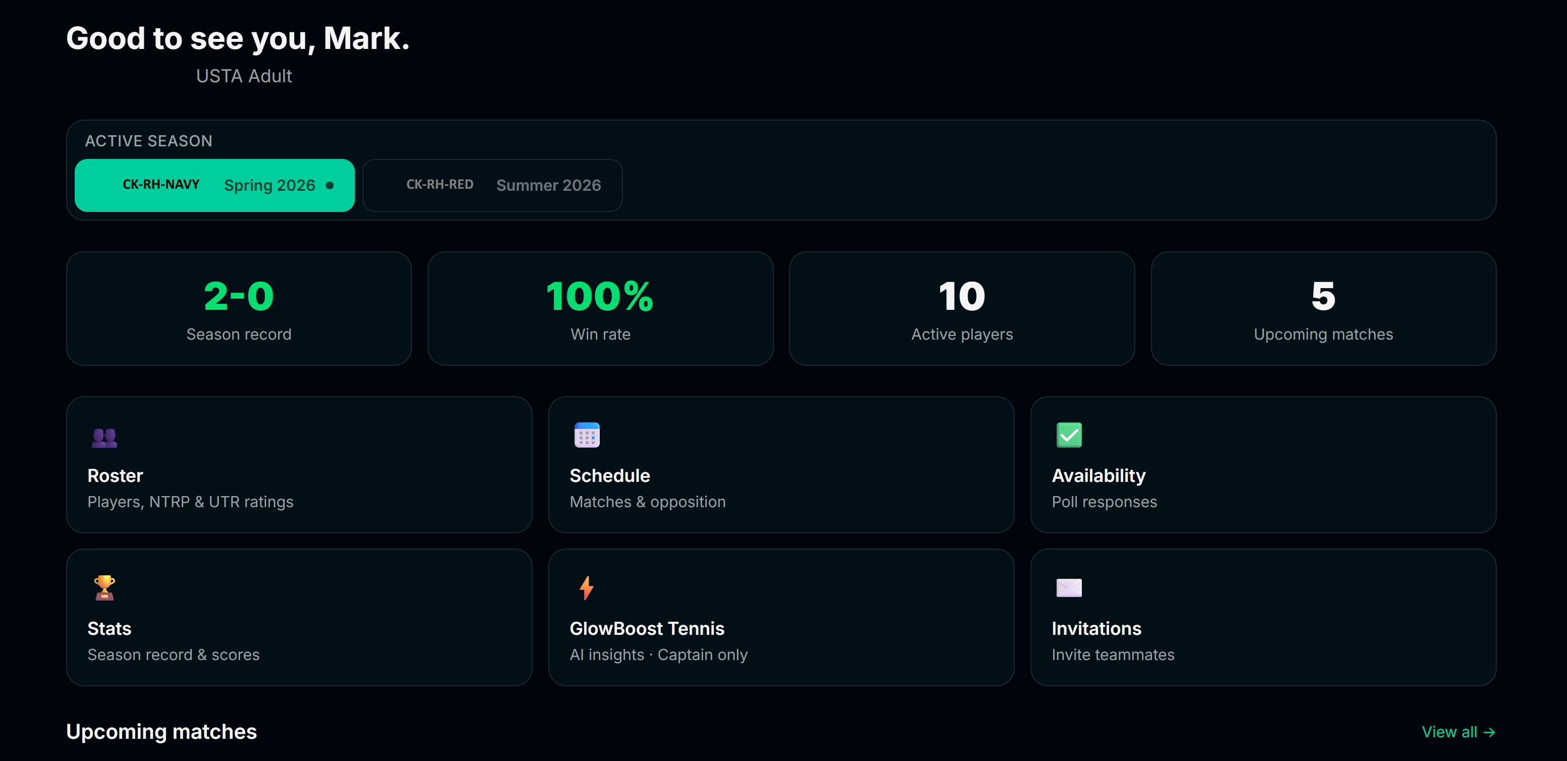 Captain dashboard — season record, upcoming matches, quick actions